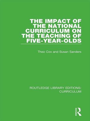 cover image of The Impact of the National Curriculum on the Teaching of Five-Year-Olds